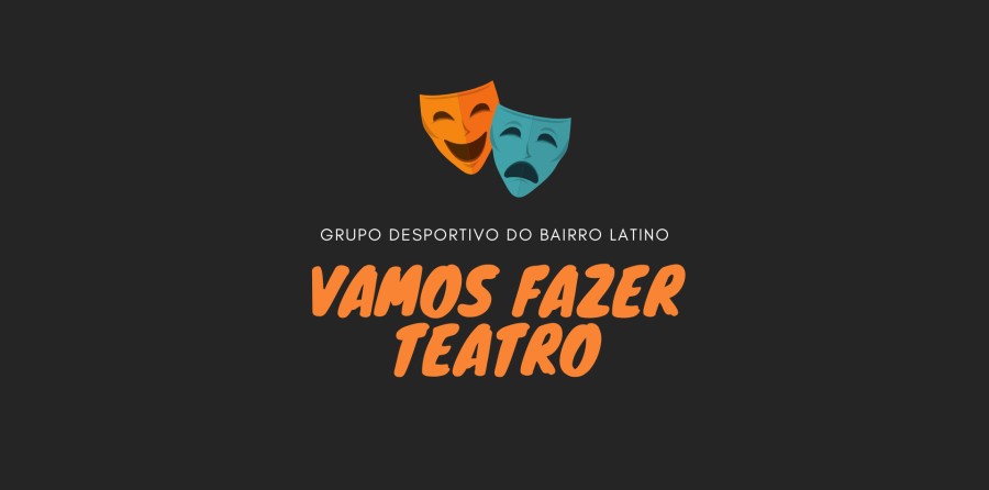 G.D. Bairro Latino lança Aulas de Teatro para todas as Idades